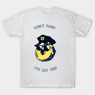 Don't Panic I've got This Police Officer T-Shirt